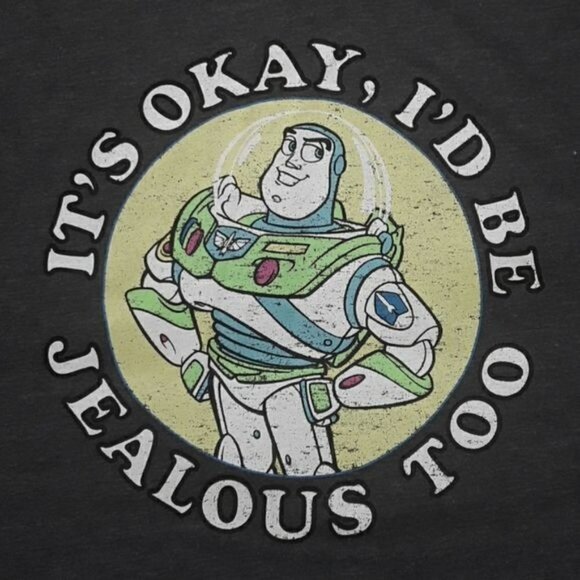Disney T Shirt Toy Story Buzz Lightyear Funny I'd Be Jealous Too Graphic Size XL - Picture 2 of 4